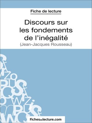 cover image of Discours sur les fondements de l'inégalité de Jean-Jacques Rousseau (Fiche de lecture)